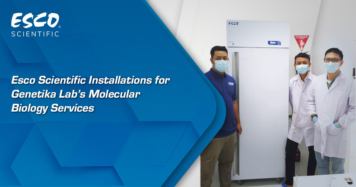 Esco Scientific Installations for Genetika Lab’s Molecular Biology Services