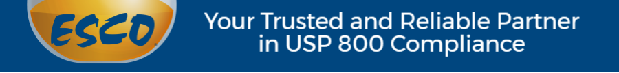 Esco your trusted partner in USP 800 compliance